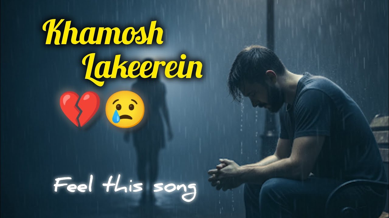 Khamosh Lakeerein (Lyrics) 2026 new song | Hindi sad 😢 song| heard touching song 💔💔|@Ekotastudio 