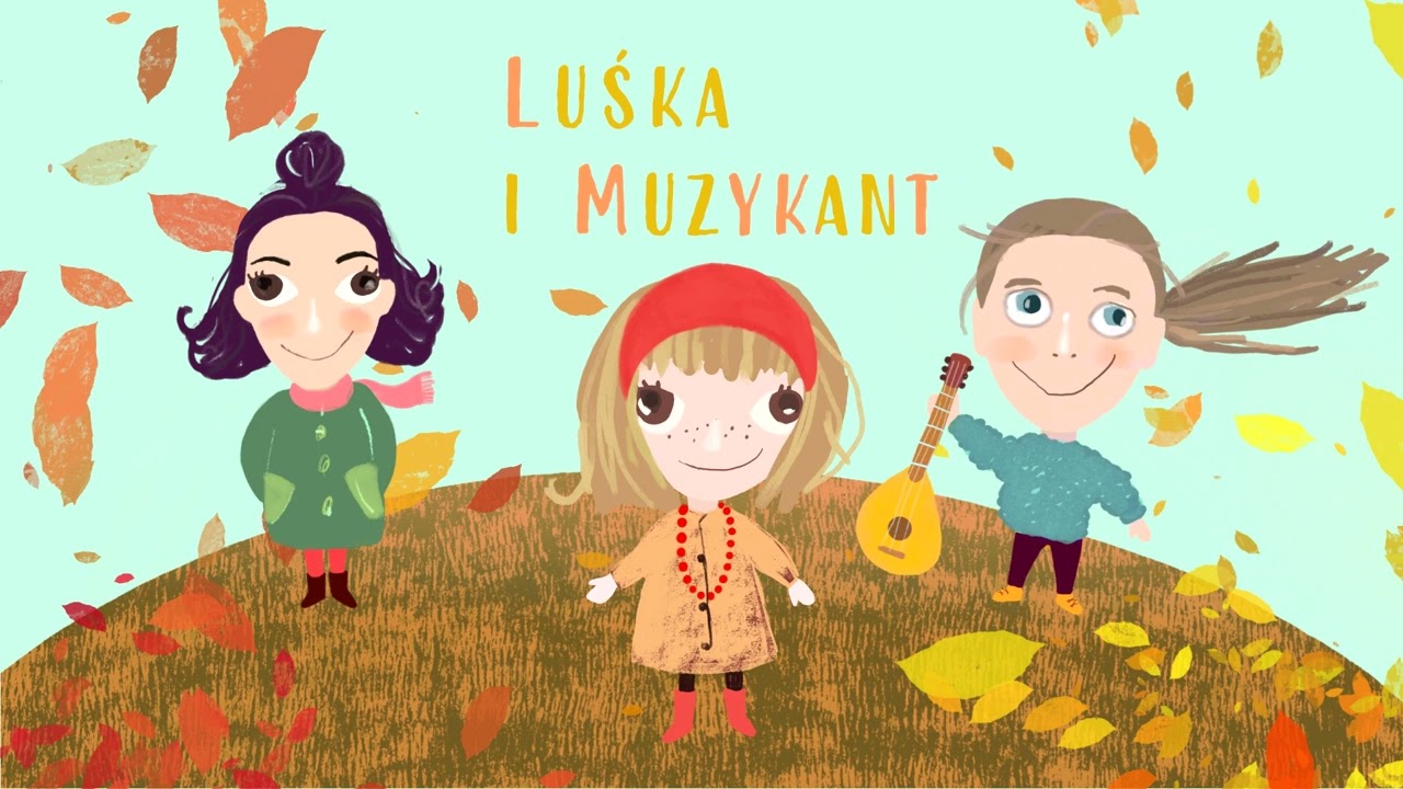 Luśka i Muzykant - Kolorowe Listki