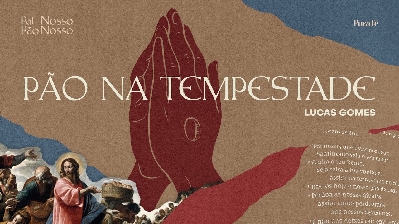 PÃO NA TEMPESTADE | LUCAS GOMES - PURA FÉ