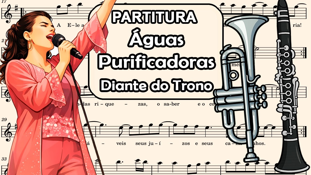 Águas Purificadoras - Diante do Trono - Partitura para Clarinete, Trompete, Sax Tenor e Sax Soprano