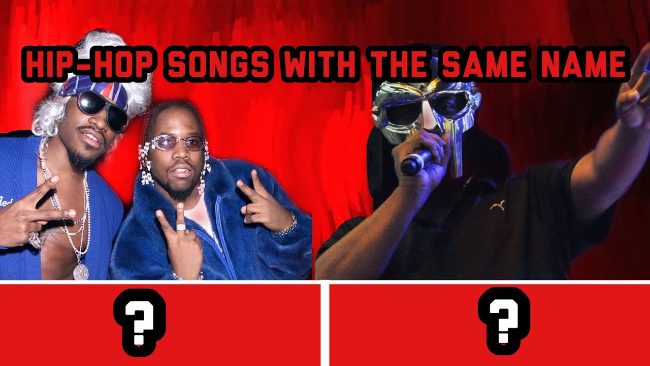 Hip-Hop Songs With The Same Name