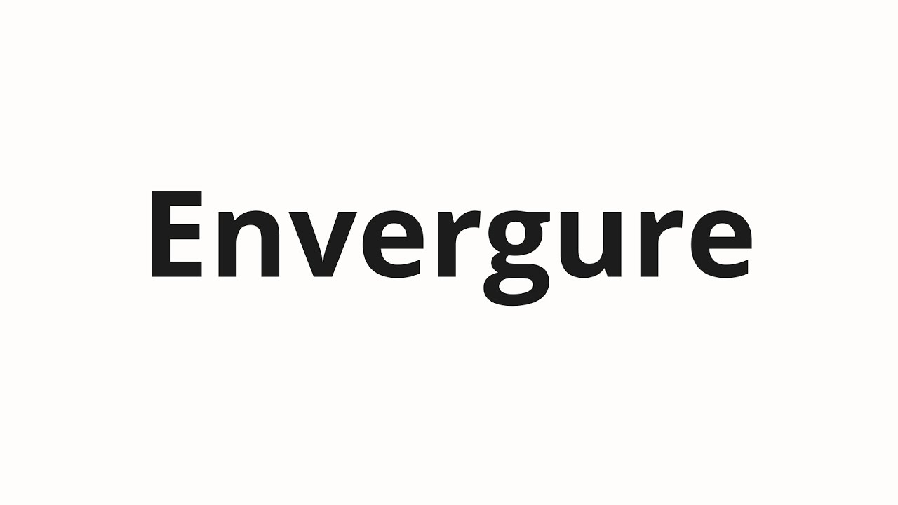 Как произносить Envergure