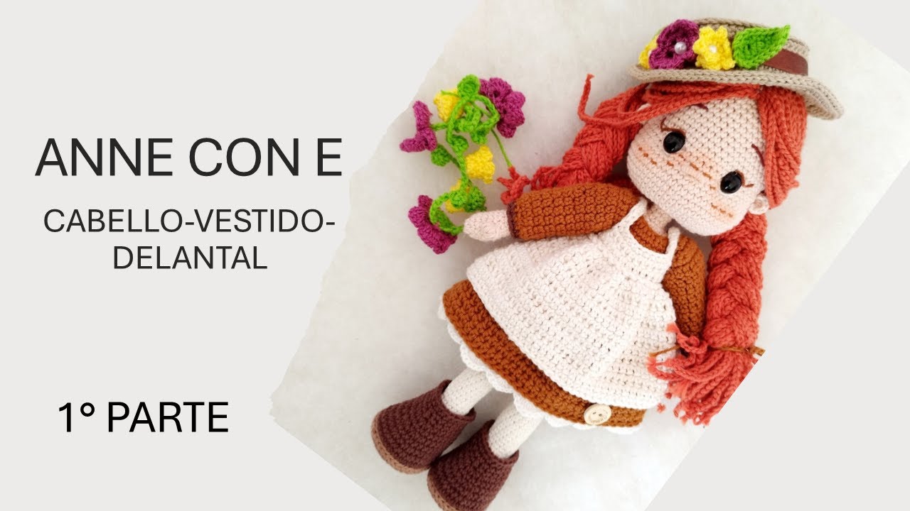 Anne con E Amigurumi 1 Parte