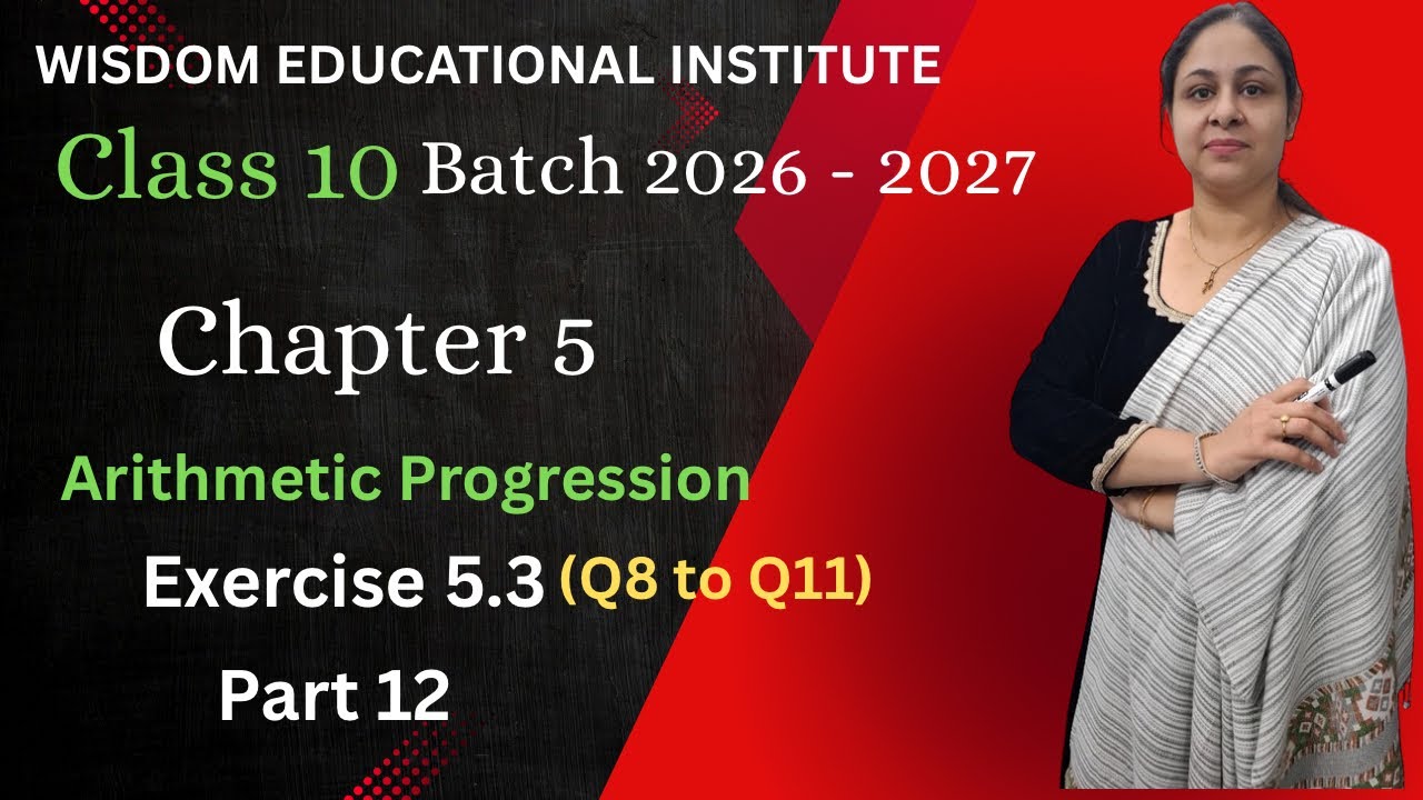 Chapter 5 Arithmetic Progression Exercise 5.3 Q8 to Q11  Part 12