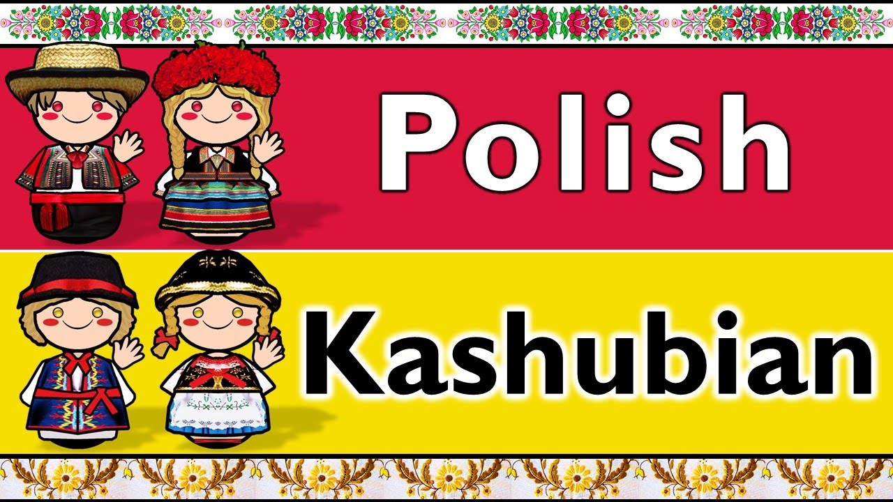 WEST SLAVIC: POLISH & KASHUBIAN
