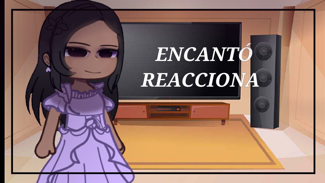 [encanto reacciona al futuro ] 1/2
