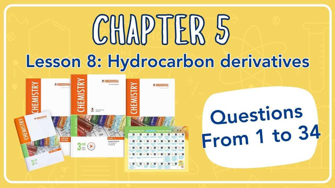 Chem Sec 3 | EL-MOASSER | chapter 5 l Lesson 8: Hydrocarbon derivatives