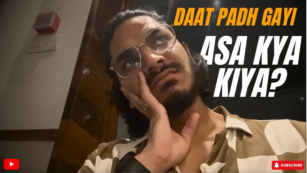 Daat Padh gai........... | Daily Vlog |