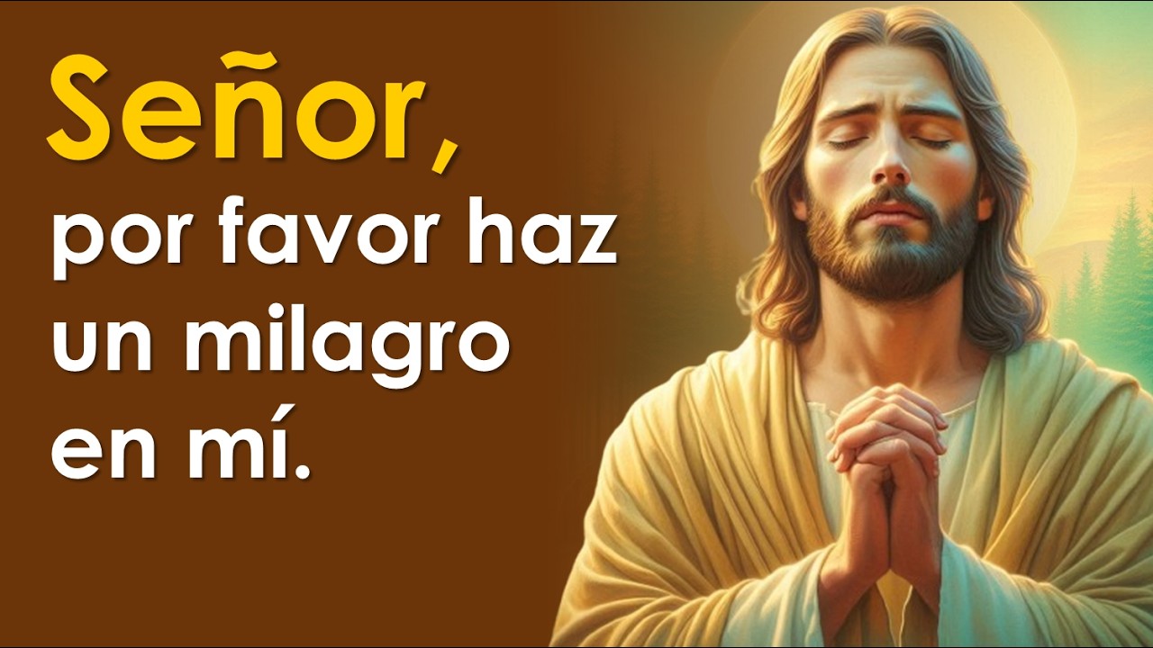 La oraci&oacute;n m&aacute;s poderosa para alcanzar un milagro | FUNCIONA MUY R&Aacute;PIDO 🙏