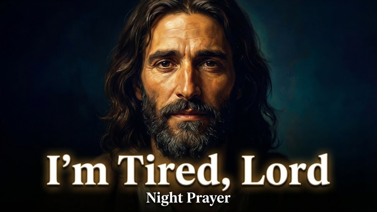 God, I Need You Tonight | A Quiet Night Prayer | Bedtime Prayer