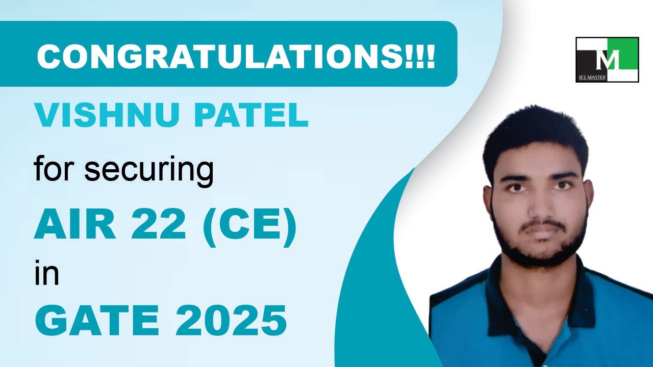 GATE 2025 Topper | Vishnu Patel AIR- 22 CE | IES Master Student