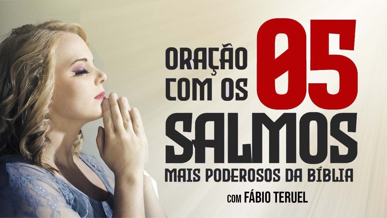 ORA&Ccedil;&Atilde;O COM OS 5 SALMOS MAIS PODEROSOS DA B&Iacute;BLIA🙏🏼
