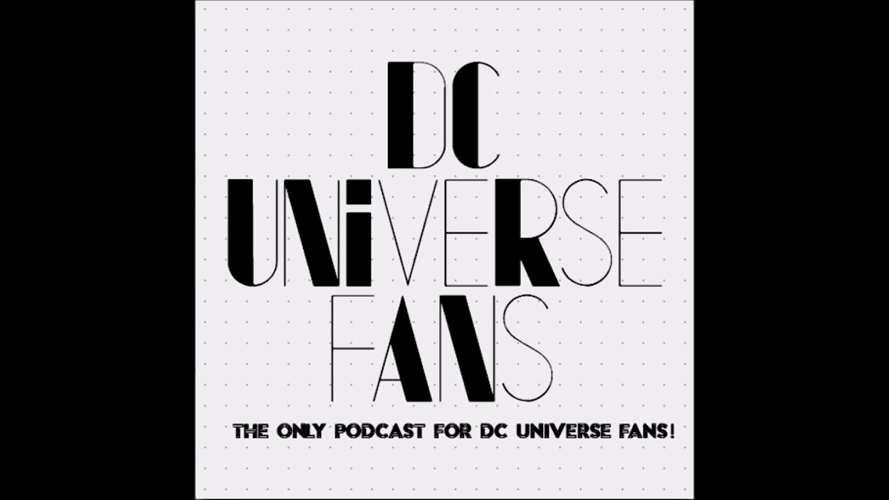Fans of DC Universe Podcast Ep 33  3 25 20 Stargirl Delays, and Diamond Distributors Shut Down