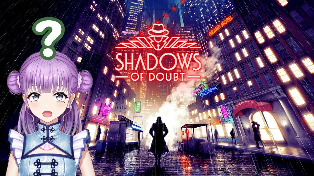 自動生成された街で事件を解決する【Shadows of Doubt】