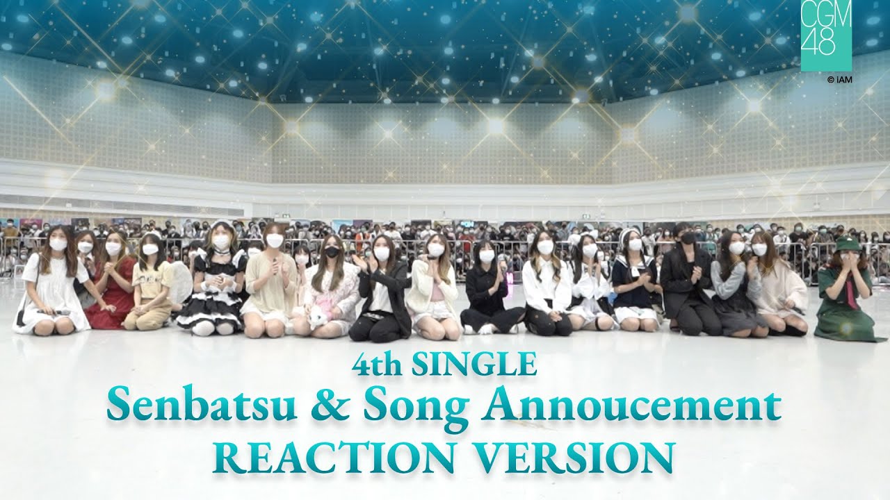CGM48 4th Single Announcement (Reaction ver.) / CGM48