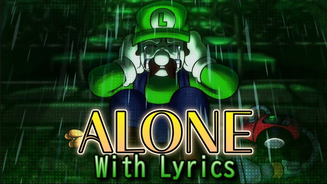 ▪︎Alone▪︎ WITH LYRICS (FNF: Mario's Madness / Luigi's Mansion) FT. @SpeedyD33