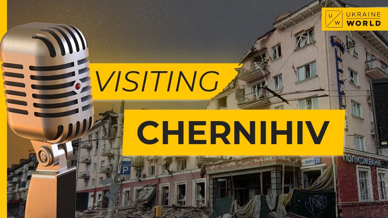 A shield of Kyiv: stories from Chernihiv | Ukraine World