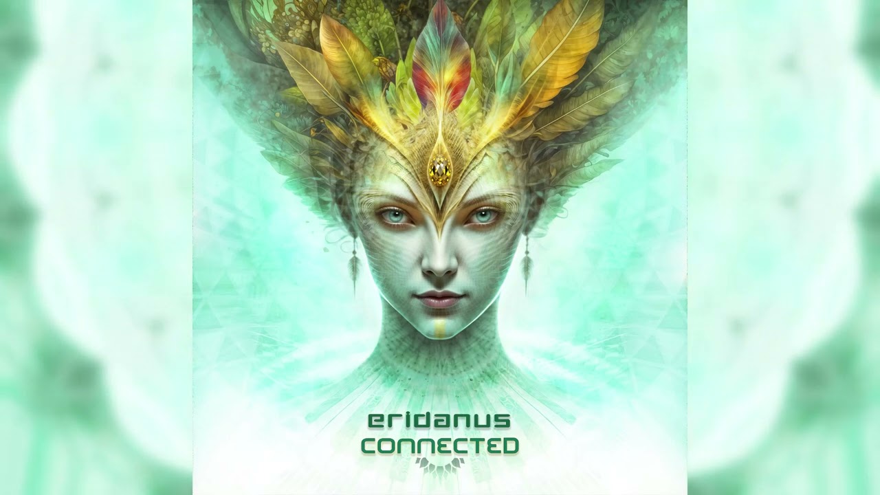 Eridanus - Connected [2025 EP, OM Mantra Records]