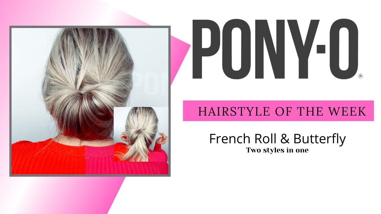 PONY-O Ponytail Holders: Two easy hairstyles in one. The Classic French Roll and Butterfly Flip.