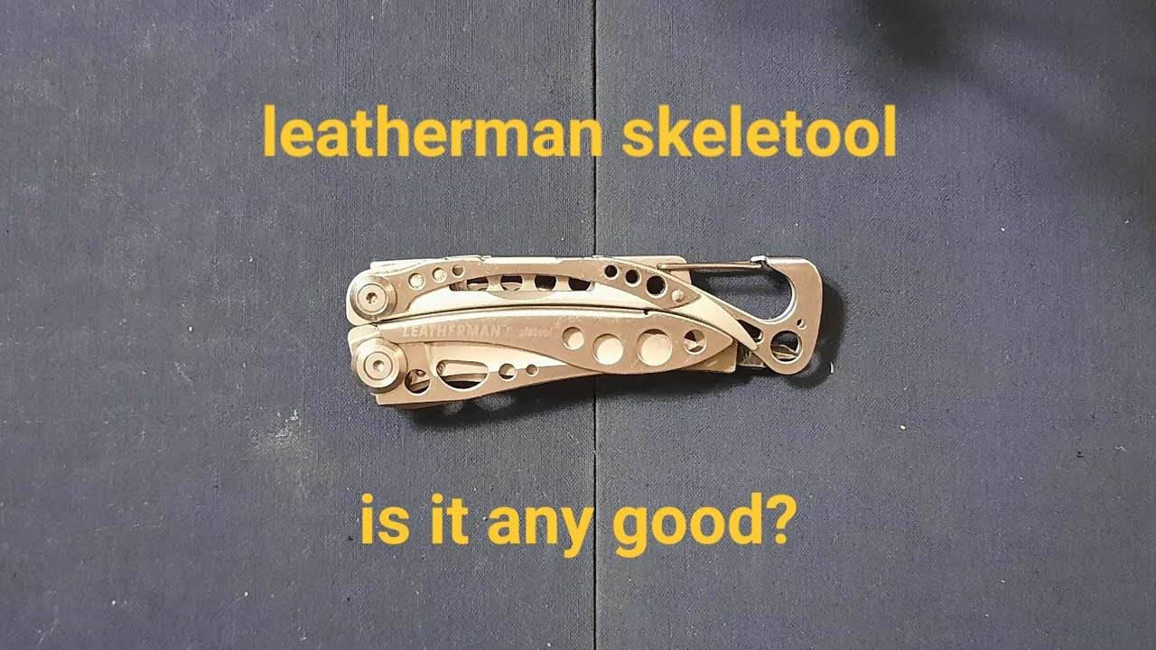leatherman skeletool!  good or bad?