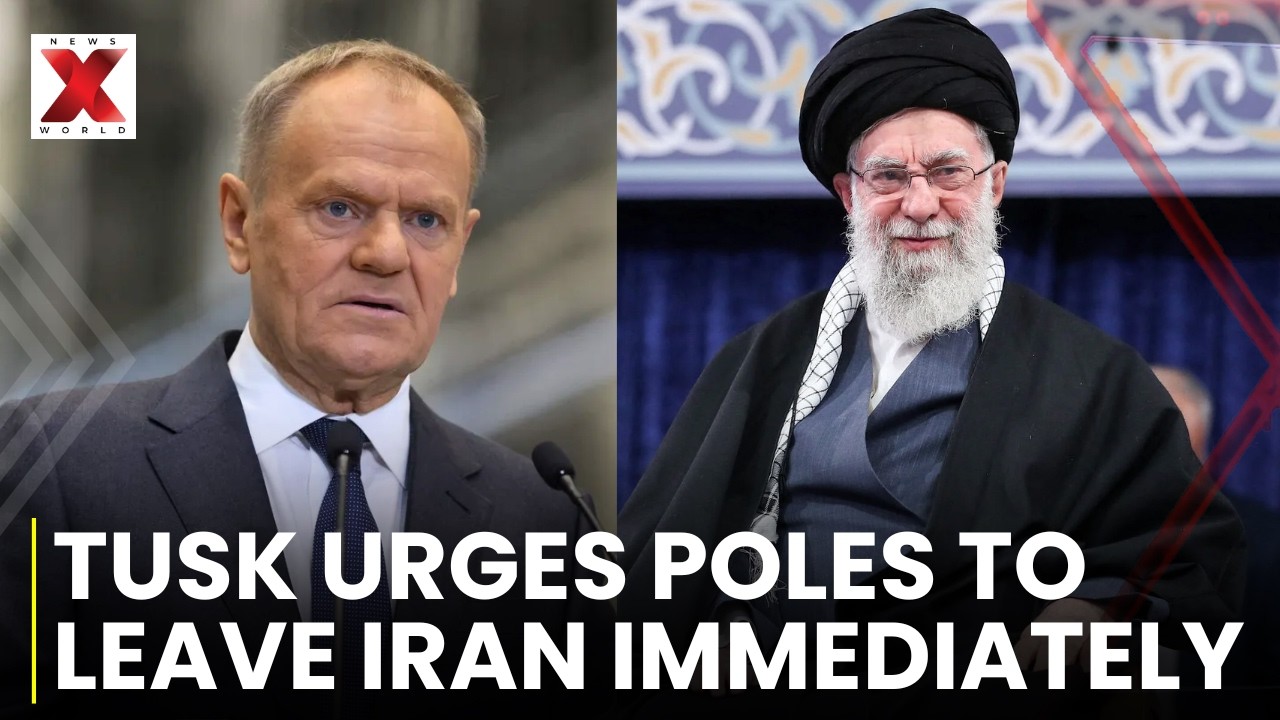 Poland PM Donald Tusk Urges Citizens to Evacuate Iran Immediately | NewsX World