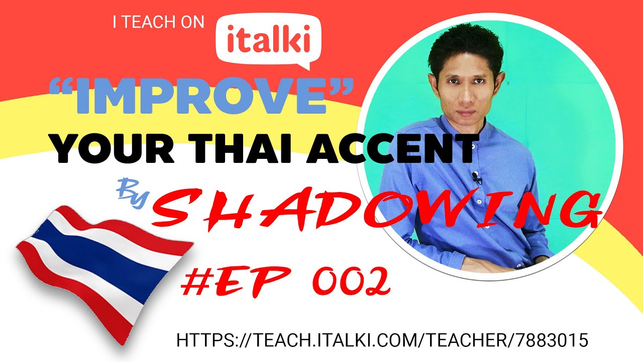 Improve LEARN THAI Language Confident speaking with Central accent Right Pronunciations 