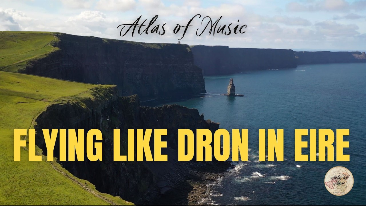 Flying like Drone in Eire (From Atlas of Music)