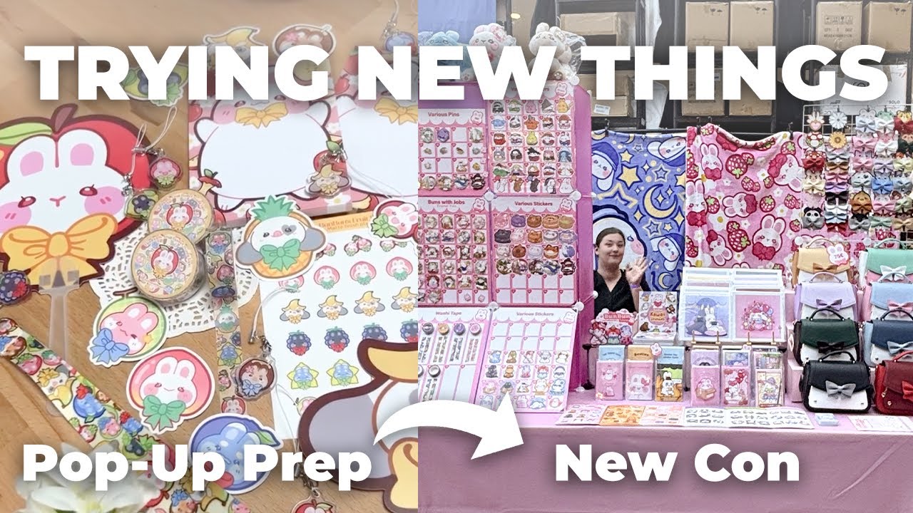 Trying Out New Conventions + Preparing My First Ever Pop-Up Shop!