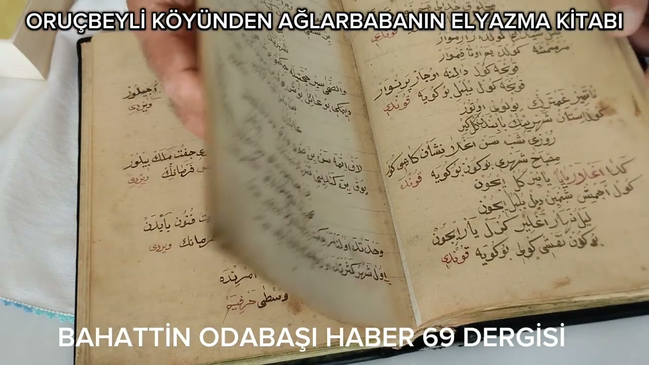 Basın Bahattin Odabaşı ORUÇBEYLİ KÖYÜNDEN AĞLARBABANIN ELYAZMA KİTABİ