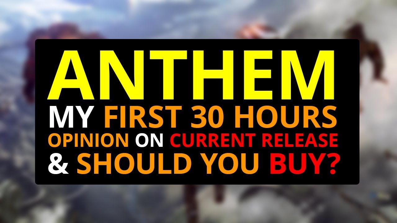 Anthem Review After 30+ Hours! Is It Worth It?