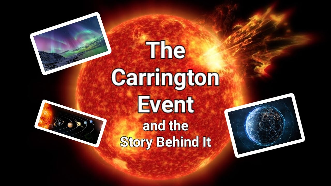 The Carrington Event and the Story Behind It