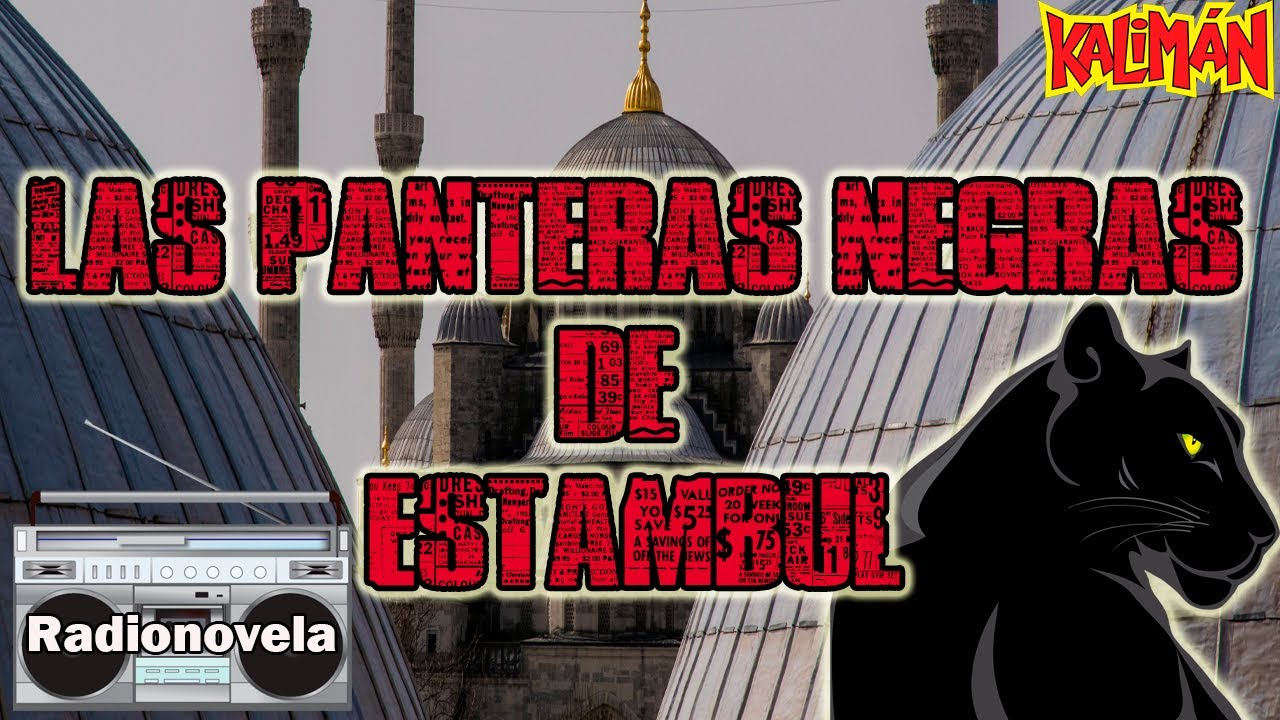 Capítulo 25  - Las Panteras negras de Estambul - Kaliman