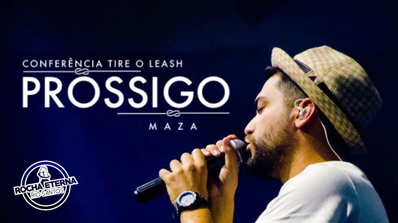 CONFER&Ecirc;NCIA TIRE O LEASH - MAZA &ldquo;PROSSIGO&rdquo;