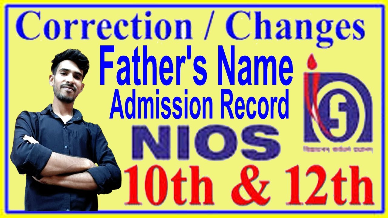 How To Change Father's Name | Nios Father's Name Online Correction | Nios Secondary/Sr. Secondary