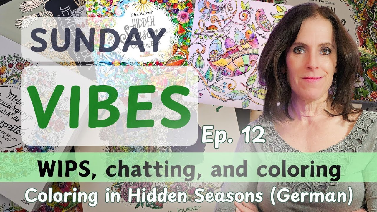 Weekly WIPs and Chatty Adult Coloring Session | Sunday Vibes 12