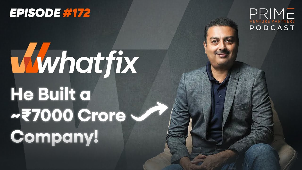 How Khadim Batti Built Whatfix Into a ~$900 Million Global SaaS Leader | Podcast
