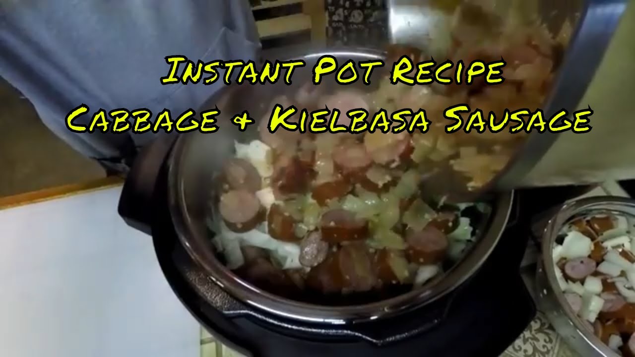 Instant Pot Recipe | Cabbage & Kielbasa Sausage