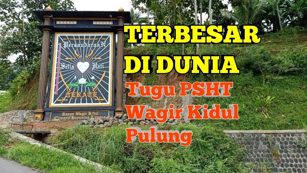 TERBESAR DI DUNIA TUGU PSHT Wagir Kidul Pulung Pon