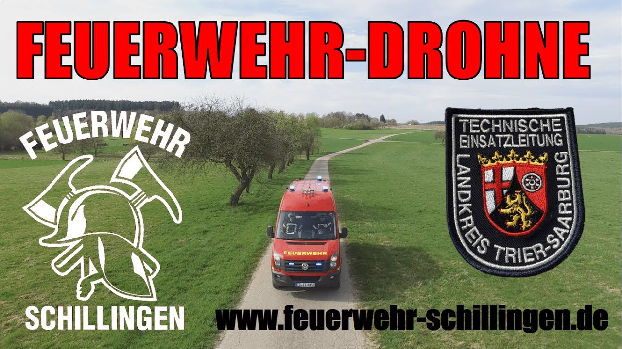 Feuerwehr Schillingen - Feuerwehr-DROHNE der TEL Trier-Saarburg