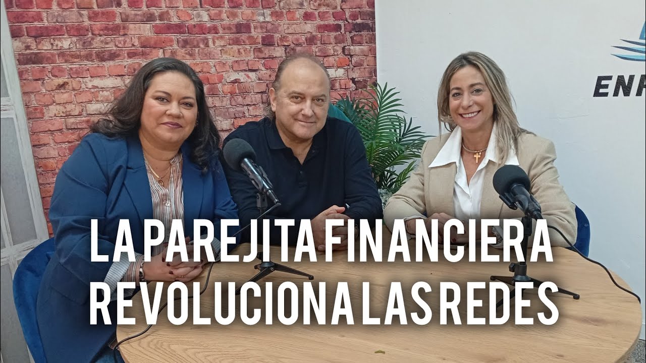 LA PAREJITA FINANCIERA REVOLUCIONA LAS REDES CON SUS CONSEJOS