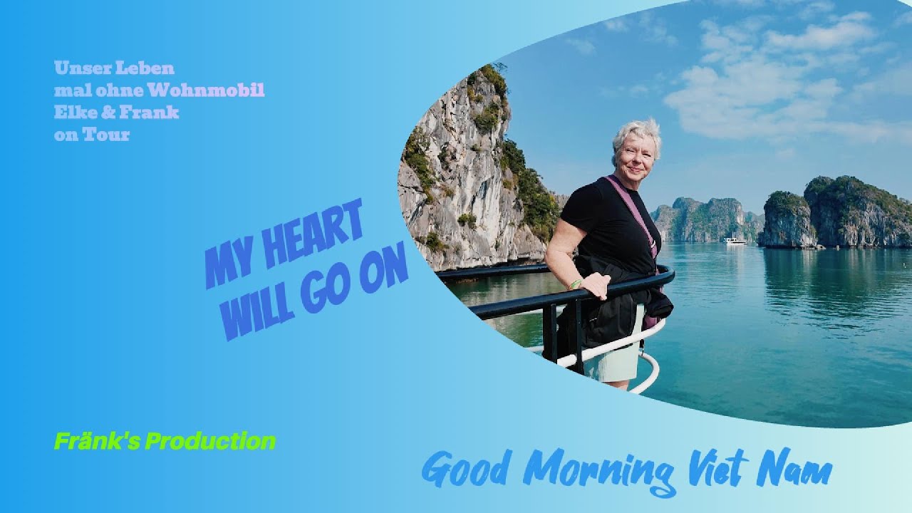 Die Halong Bucht # 215 Unser Leben mal ohne Wohnmobil