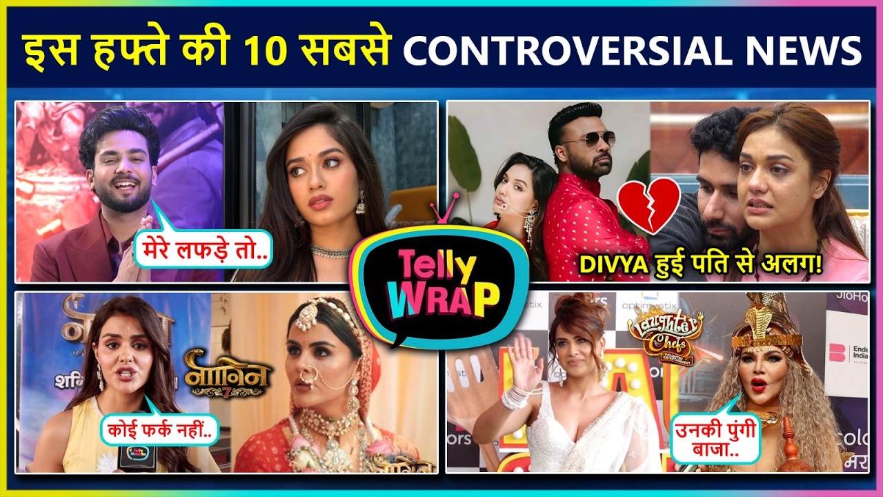 Elvish Yadav On HEARTBREAK, Divya Separated? Rakhi In Laughter Chefs,Priyanka Naagin TRP | Tellywrap