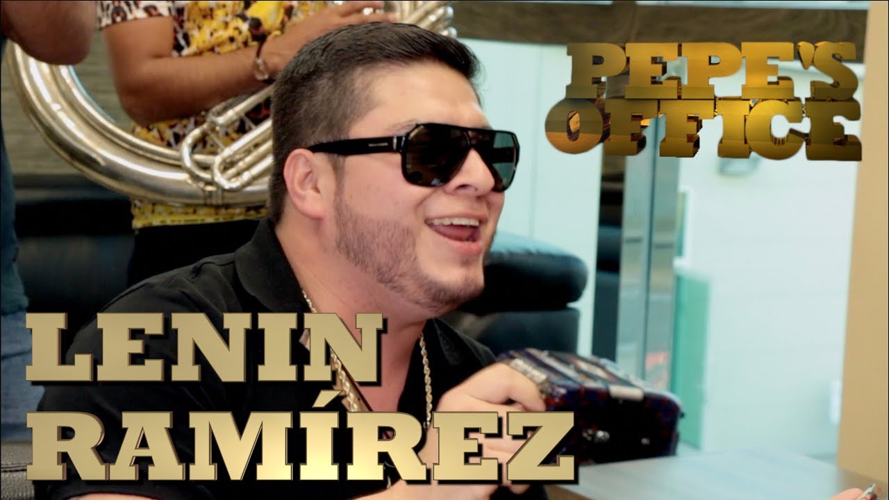 LENIN RAMÍREZ CON TEMAS INÉDITOS - Pepe's Office