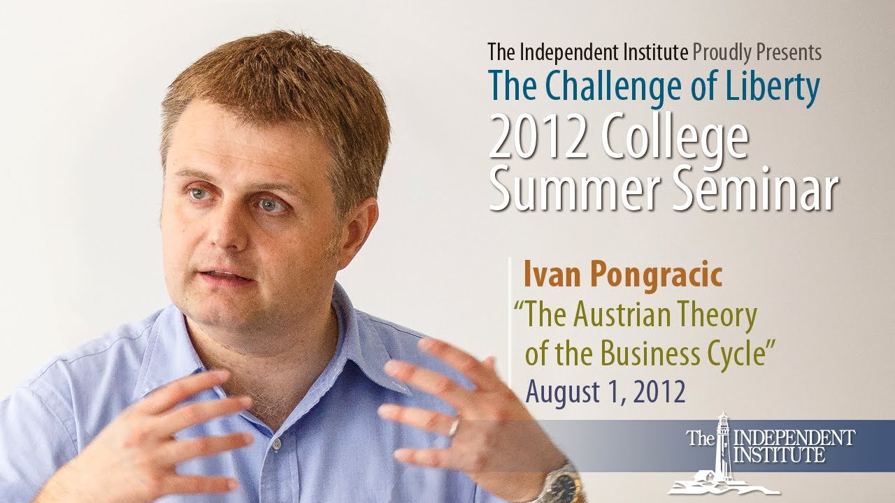 Ivan Pongracic: The Austrian Theory of the Business Cycle