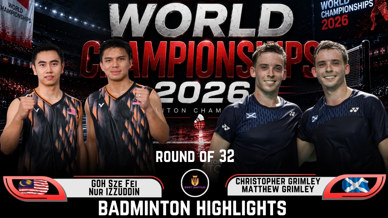 WOW Zjawiskowo🔥GOH Sze Fei/Nur IZZUDDIN vs Grimley/Grimley | Mistrzostwa Świata 2026 Badminton