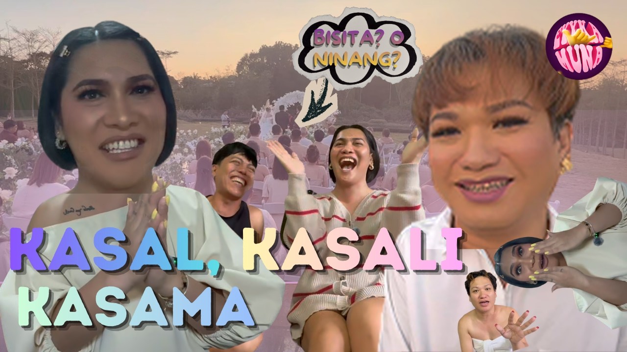 KASAL, KASALI, KASAMA | BISITA? O NINANG? 💍✨