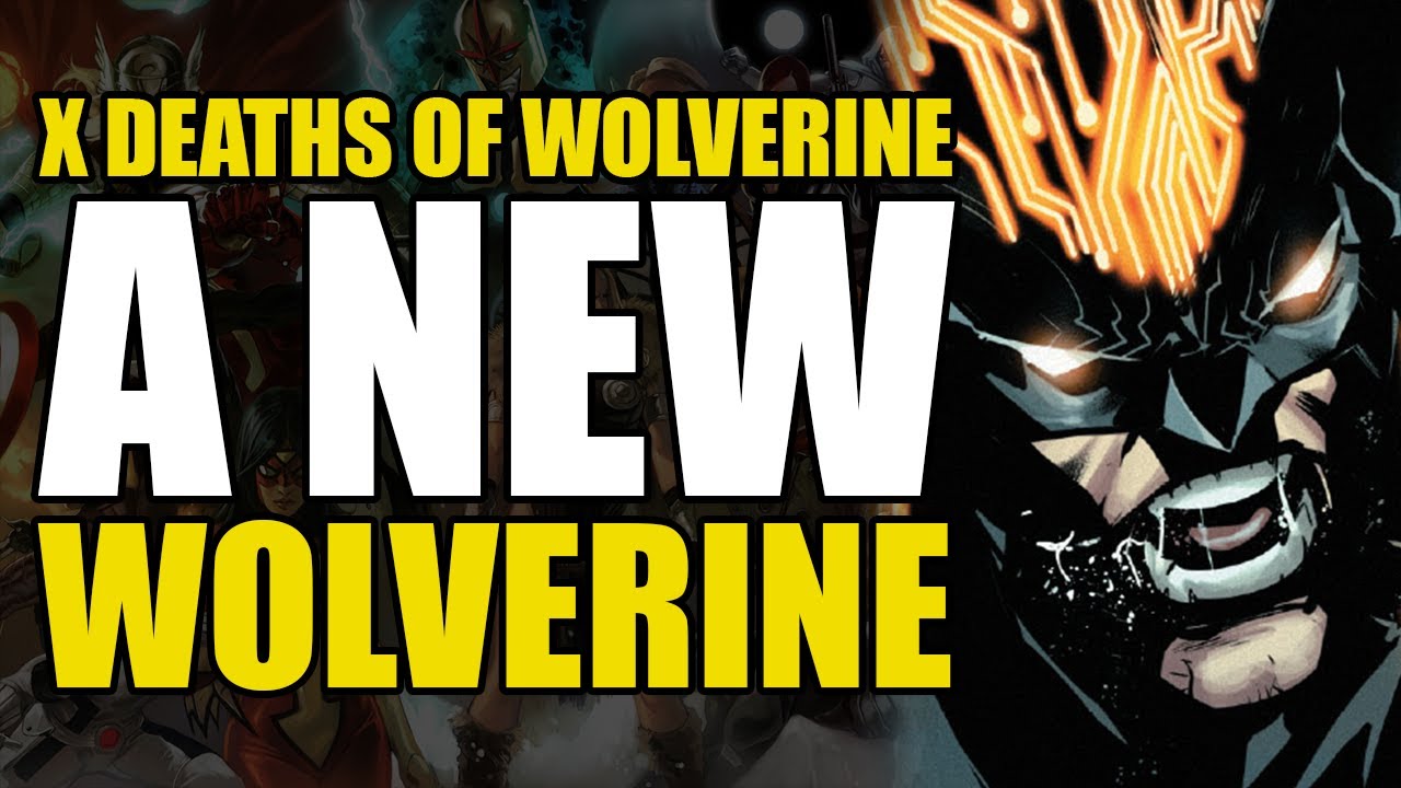 A New Wolverine: X Deaths of Wolverine Part 1 | Comics Explained