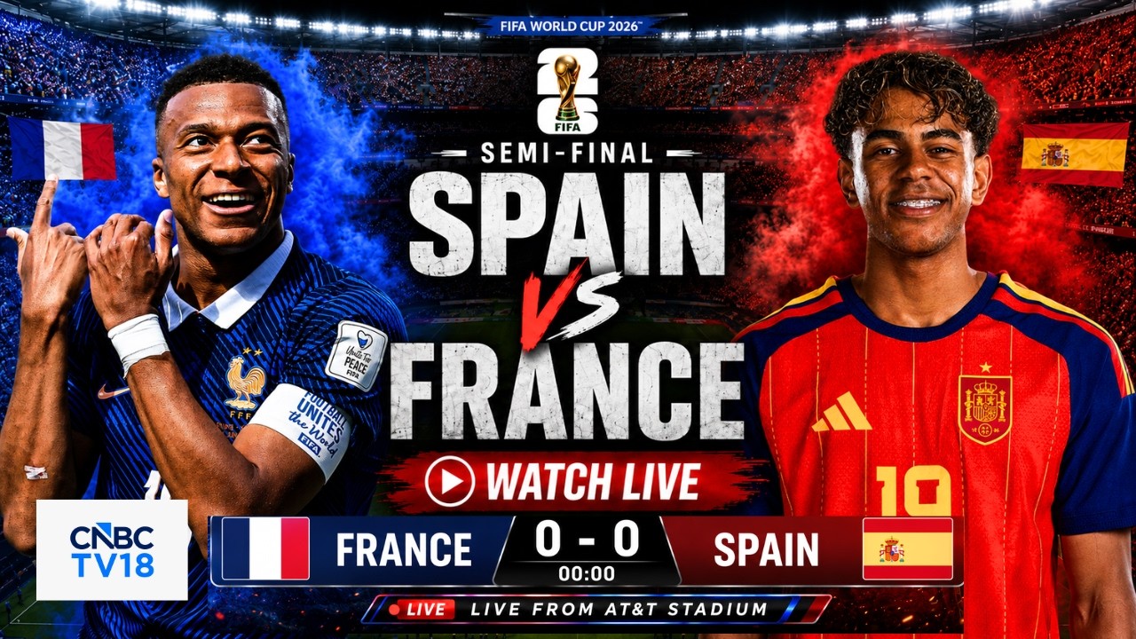 🔴FIFA World Cup 2026 LIVE: France Vs Spain Semi-Final Match | Mbappe vs Yamal | FRA Vs ESP | N18G