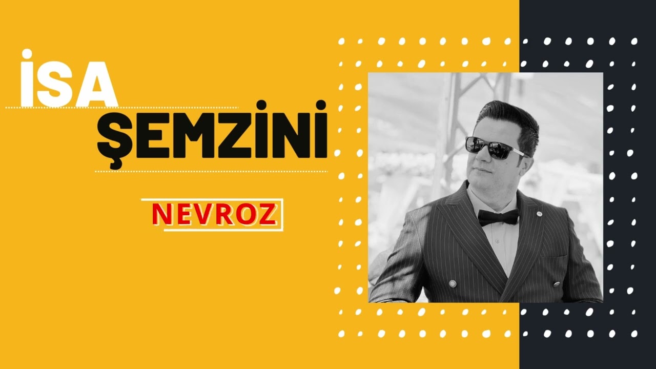 İsa Şemzini -  Nevroz