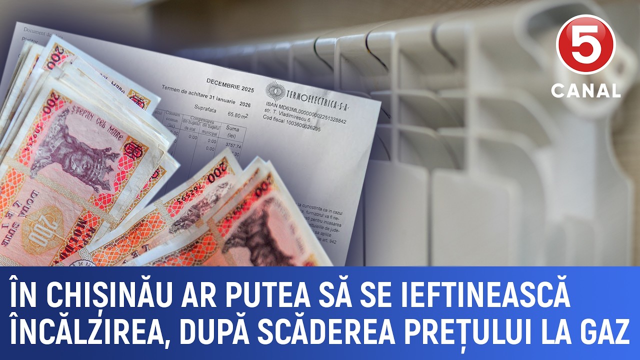 În Chișinău ar putea să se ieftinească încălzirea, după scăderea prețului la gaz